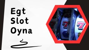 Egt Slot Oyna